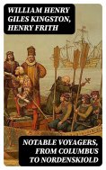 eBook: Notable Voyagers, From Columbus to Nordenskiold