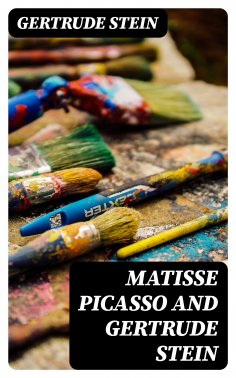 eBook: Matisse Picasso and Gertrude Stein