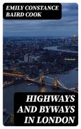 eBook: Highways and Byways in London