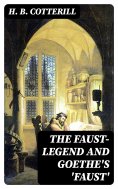 eBook: The Faust-Legend and Goethe's 'Faust'