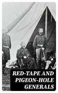 eBook: Red-Tape and Pigeon-Hole Generals