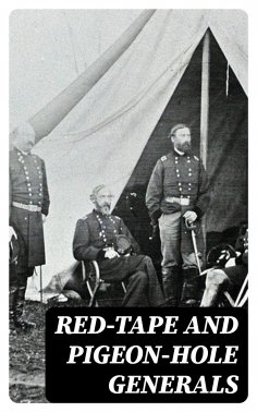 eBook: Red-Tape and Pigeon-Hole Generals