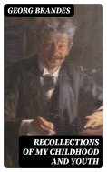 ebook: Recollections of My Childhood and Youth