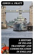 eBook: A History of Inland Transport and Communication in England