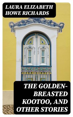 eBook: The Golden-Breasted Kootoo, and Other Stories