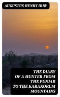 eBook: The Diary of a Hunter from the Punjab to the Karakorum Mountains