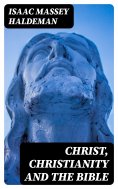 eBook: Christ, Christianity and the Bible