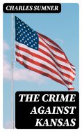eBook: The Crime against Kansas