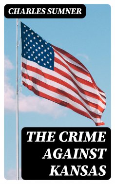 eBook: The Crime against Kansas