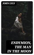 eBook: Endymion, The Man in the Moon