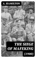 eBook: The Siege of Mafeking (1900)