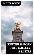 ebook: The True-Born Englishman: A Satire