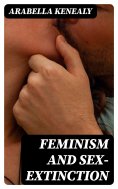 eBook: Feminism and Sex-Extinction