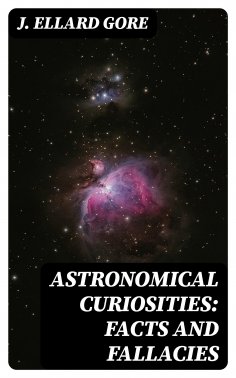 eBook: Astronomical Curiosities: Facts and Fallacies