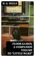 ebook: Floor Games; a companion volume to "Little Wars"