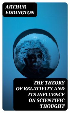 ebook: The Theory of Relativity and Its Influence on Scientific Thought