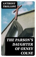 eBook: The Parson's Daughter of Oxney Colne