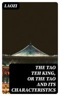 ebook: The Tao Teh King, or the Tao and its Characteristics