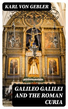 eBook: Galileo Galilei and the Roman Curia