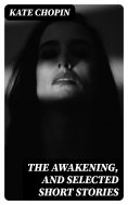 ebook: The Awakening, and Selected Short Stories