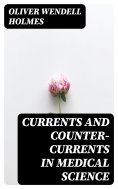 eBook: Currents and Counter-Currents in Medical Science