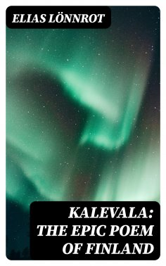 eBook: Kalevala: The Epic Poem of Finland