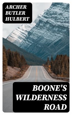 eBook: Boone's Wilderness Road