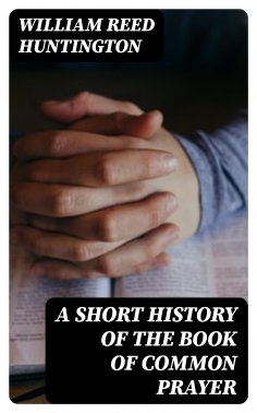 eBook: A Short History of the Book of Common Prayer