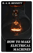 eBook: How to Make Electrical Machines