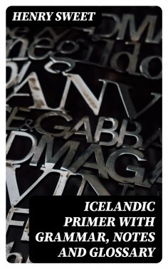 eBook: Icelandic Primer with Grammar, Notes and Glossary