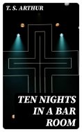 eBook: Ten Nights in a Bar Room