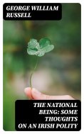 eBook: The National Being: Some Thoughts on an Irish Polity