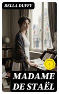 eBook: Madame de Staël (Annotated)