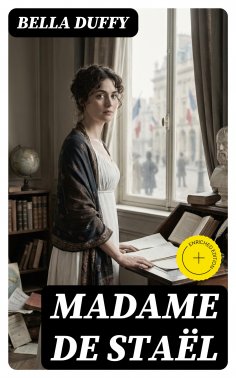 eBook: Madame de Staël (Annotated)