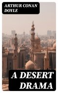 ebook: A Desert Drama