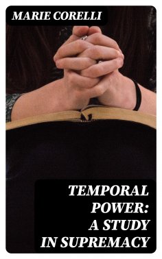 ebook: Temporal Power: A Study in Supremacy