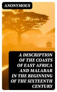 eBook: A Description of the Coasts of East Africa and Malabar in the Beginning of the Sixteenth Century