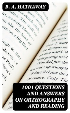 eBook: 1001 Questions and Answers on Orthography and Reading