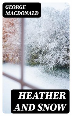 eBook: Heather and Snow