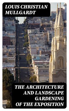 eBook: The Architecture and Landscape Gardening of the Exposition