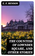 ebook: The Countess of Lowndes Square, and Other Stories