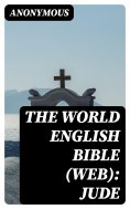 eBook: The World English Bible (WEB): Jude