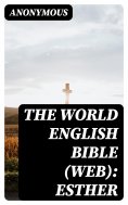 eBook: The World English Bible (WEB): Esther