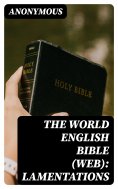 eBook: The World English Bible (WEB): Lamentations