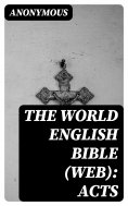 eBook: The World English Bible (WEB): Acts