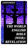 eBook: The World English Bible (WEB): Revelation