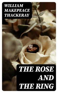 eBook: The Rose and the Ring