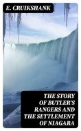 eBook: The Story of Butler's Rangers and the Settlement of Niagara