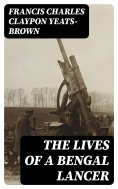 eBook: The Lives of a Bengal Lancer