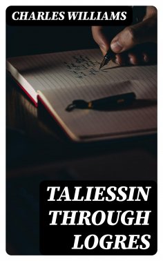 eBook: Taliessin through Logres